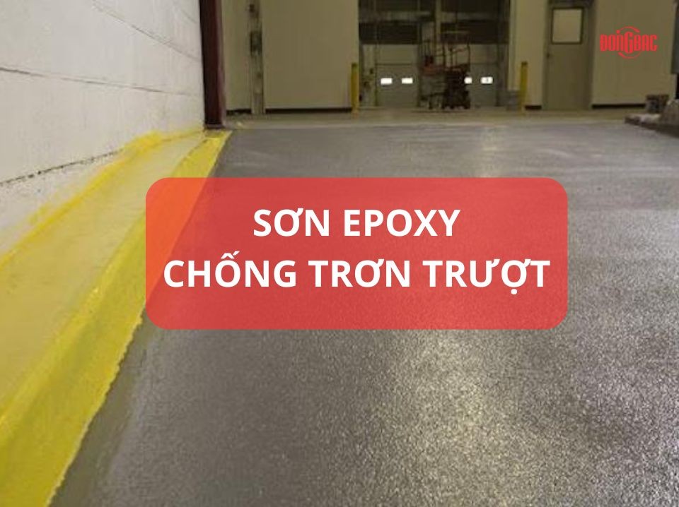 Son Epoxy Chong Tron Truot